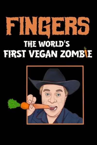 Fingers The World's First Vegan Zombie