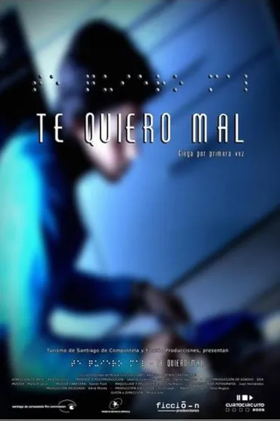 Te quiero mal