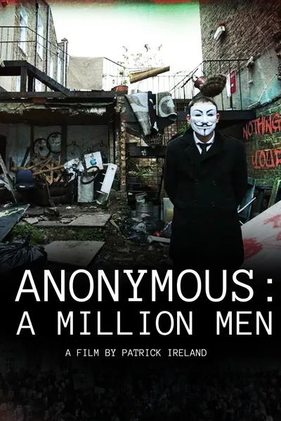 Anonymous: A Million Men