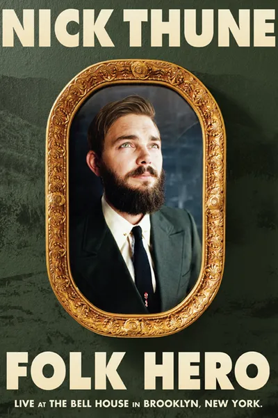 Nick Thune: Folk Hero