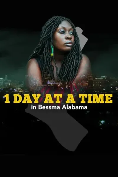 1 Day at a Time in Bessma Alabama