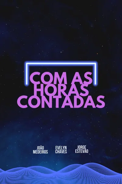 Com As Horas Contadas