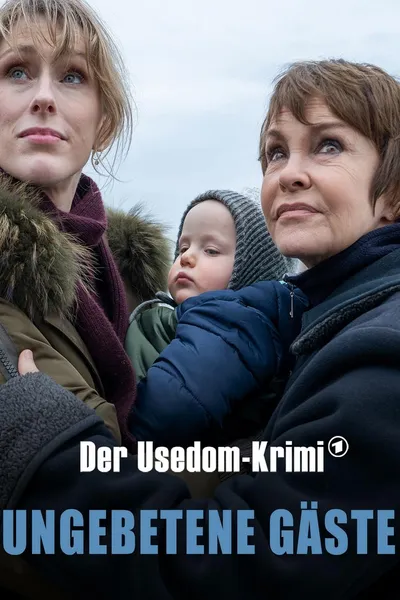 Ungebetene Gäste - Der Usedom-Krimi