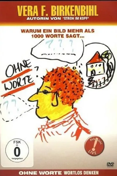 Vera F. Birkenbihl – Ohne Worte - Wortlos denken (Special – Die Anhänge)