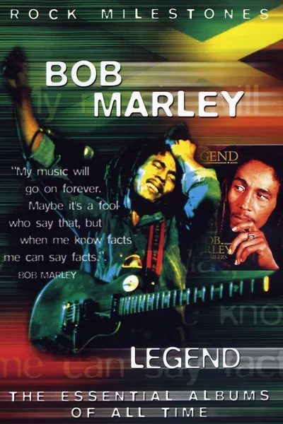 Rock Milestones: Bob Marley: Legend