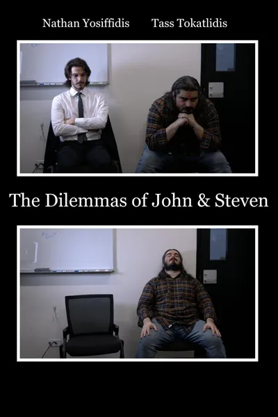 The Dilemmas of John & Steven