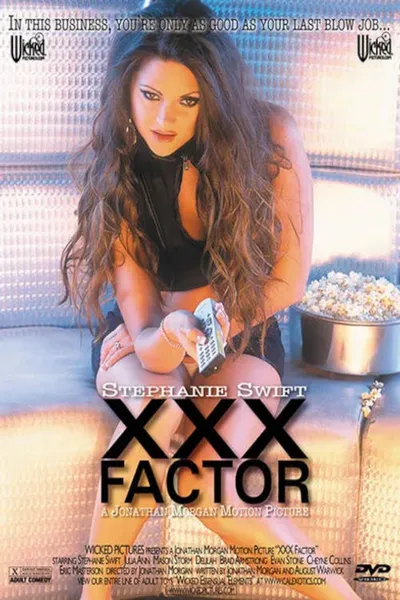 The XXX Factor