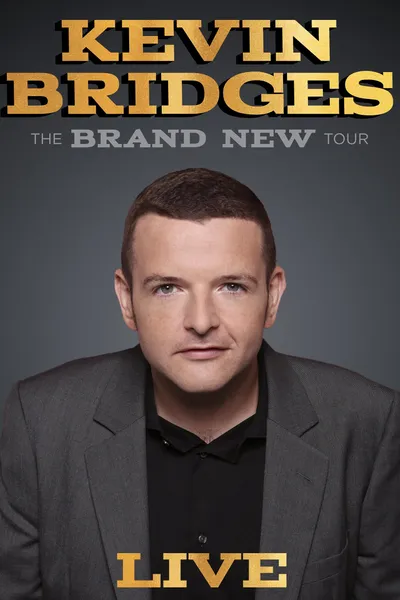 Kevin Bridges: The Brand New Tour - Live