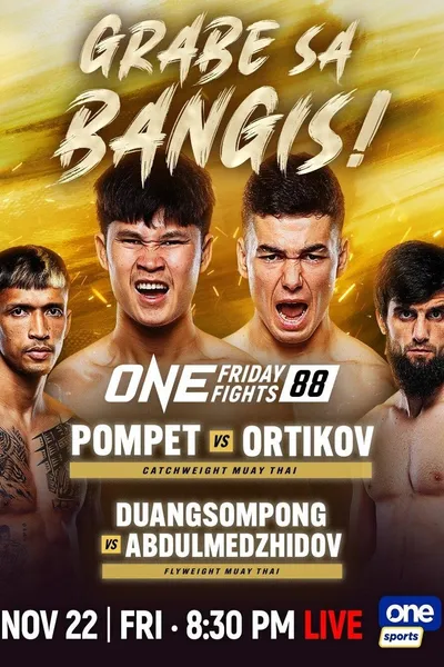 ONE Friday Fights 88: Pompet vs. Ortikov