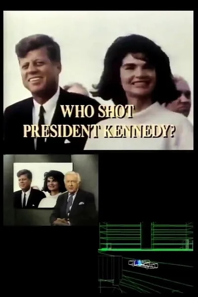 Who Shot President Kennedy?