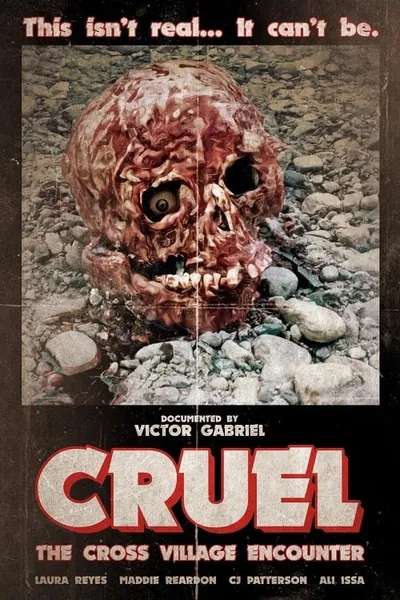 Cruel: The Cross Village Encounter