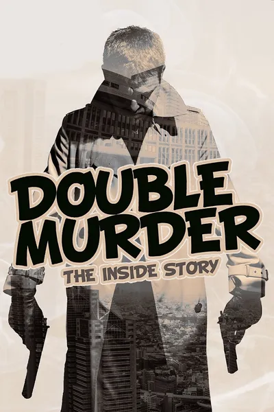 Double Murder: The Inside Story