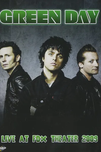 Green Day: Live at Fox Theater