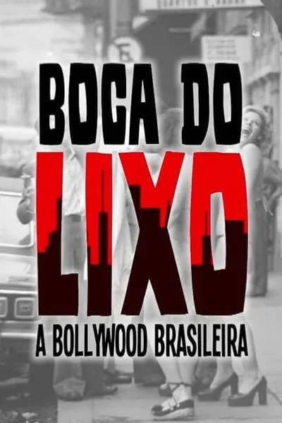 Boca do Lixo: A Bollywood Brasileira