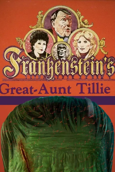 Frankenstein's Great Aunt Tillie