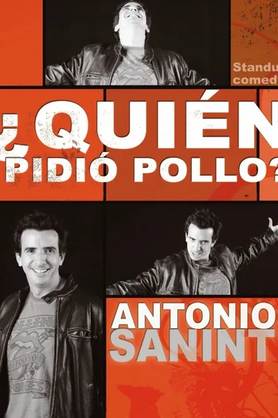 Antonio Sanint: Quién pidió pollo?