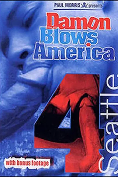 Damon Blows America 4: Seattle