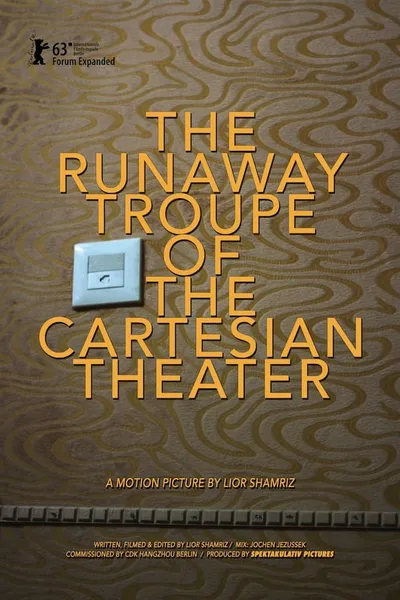 The Runaway Troupe of the Cartesian Theater