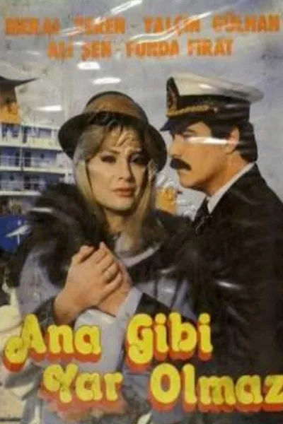 Ana Gibi Yar Olmaz