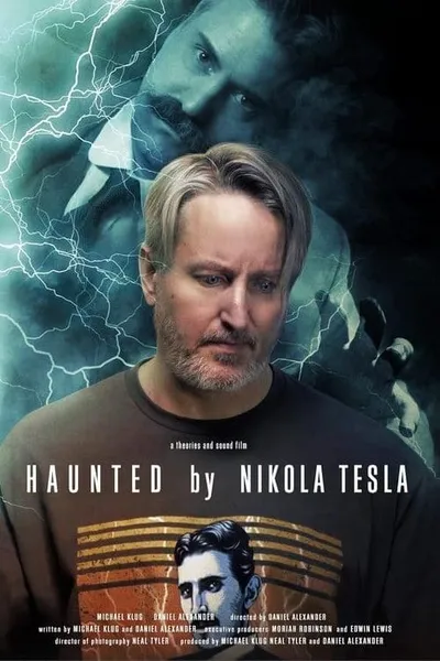 Haunted by Nikola Tesla