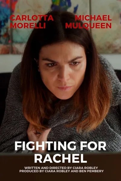 Fighting For Rachel