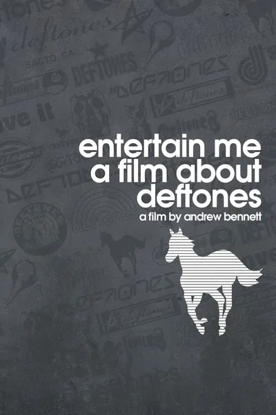 Entertain Me: A Film About the Deftones