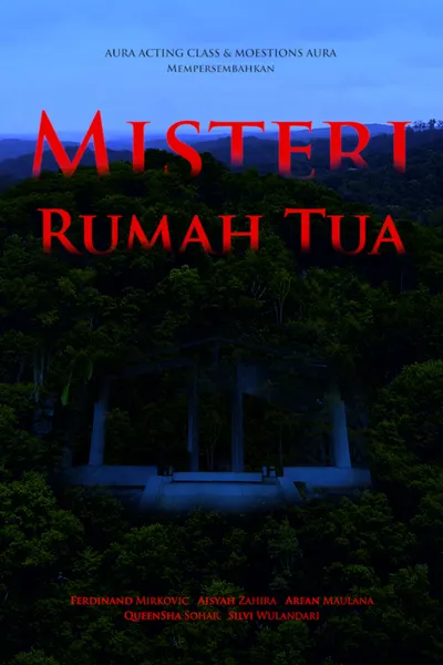 Misteri Rumah Tua