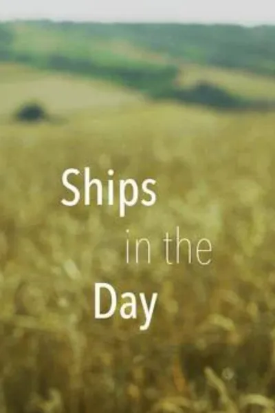 Ships in the Day