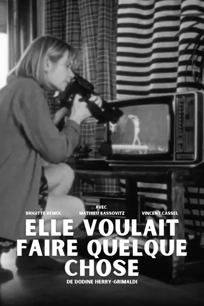 Elle voulait faire quelque chose