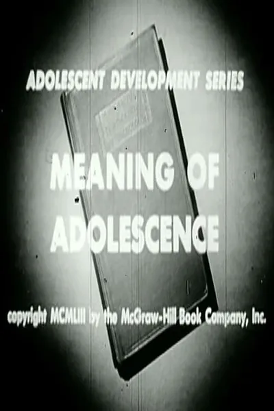 Meaning of Adolescence