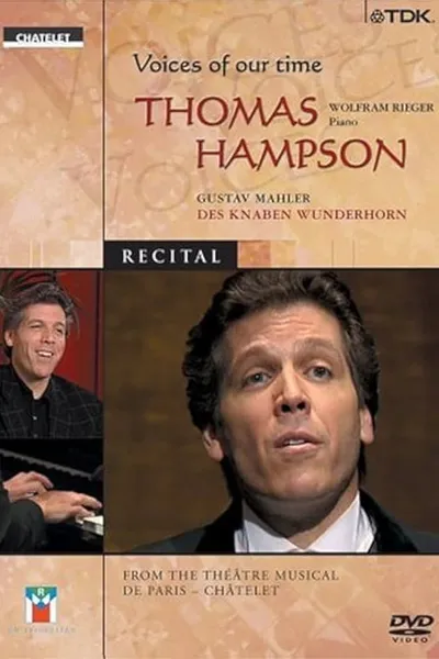 Thomas Hampson: Voices of Our Time