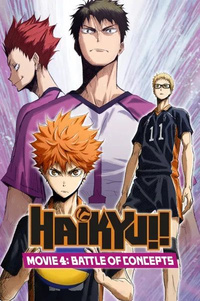 Haikyuu!! Movie 4: Battle of Concepts