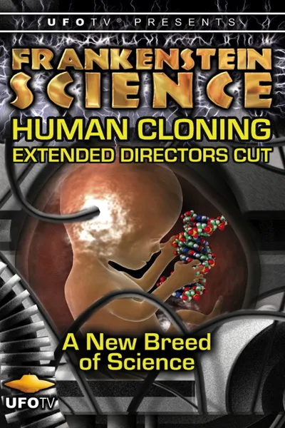 Frankenstein Science: Human Cloning