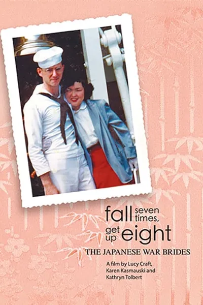 Fall Seven Times, Get Up Eight: The Japanese War Brides