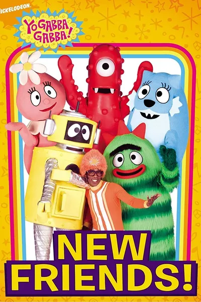 Yo Gabba Gabba! - New Friends!