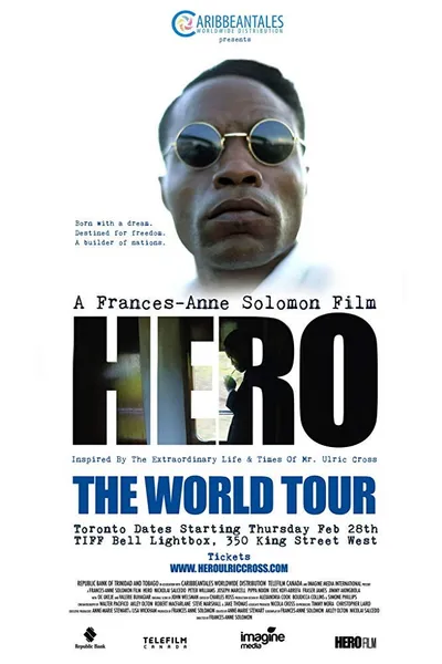 Hero: Inspired by the Extraordinary Life & Times of Mr. Ulric Cross