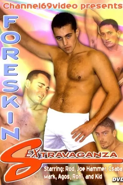 Foreskin Sextravaganza