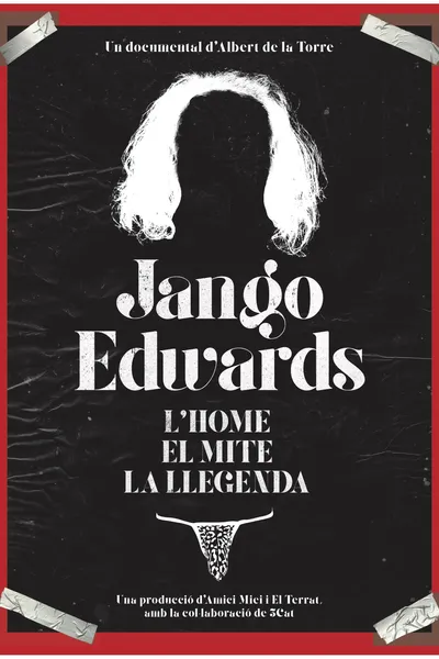 Jango Edwards. L'home, el mite, la llegenda