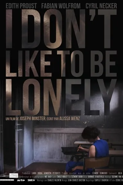 I don't like to be lonely