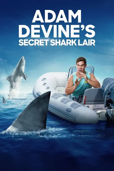 Adam Devine's Secret Shark Lair