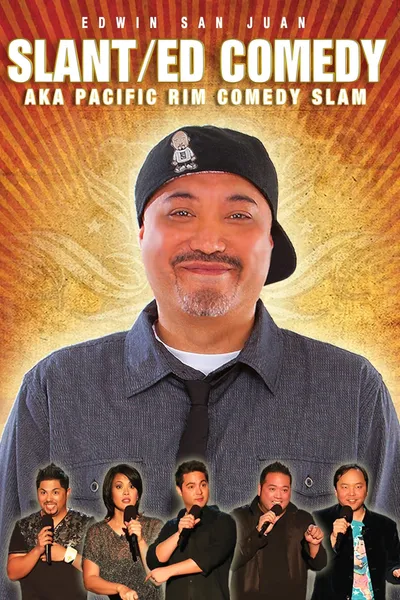 Edwin San Juan: Slant/ED Comedy aka Pacific Rim Comedy Slam