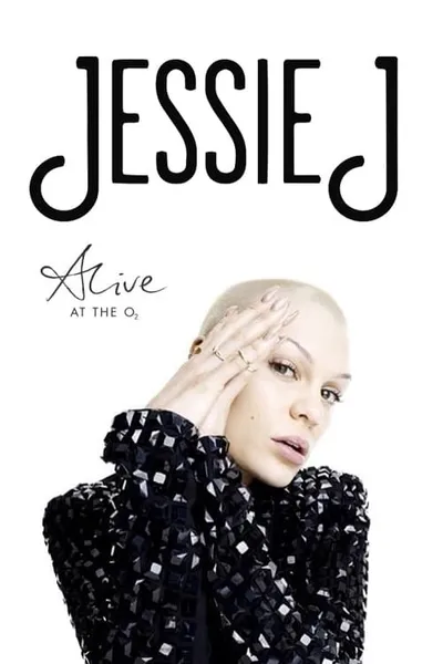 Jessie J: Alive at the O2