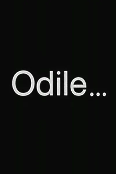 Odile...