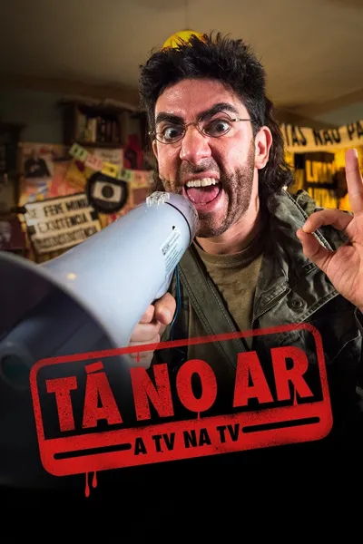 Tá no Ar: A TV na TV