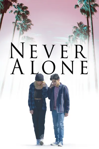 Never Alone