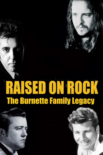 Raised on Rock - The Burnette Family Legacy