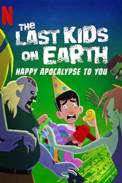 The Last Kids on Earth: Happy Apocalypse to You