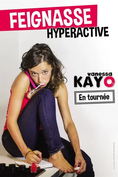 Vanessa Kayo : feignasse hyperactive