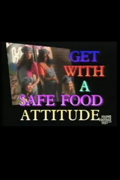 Get With a Safe Food Attitude