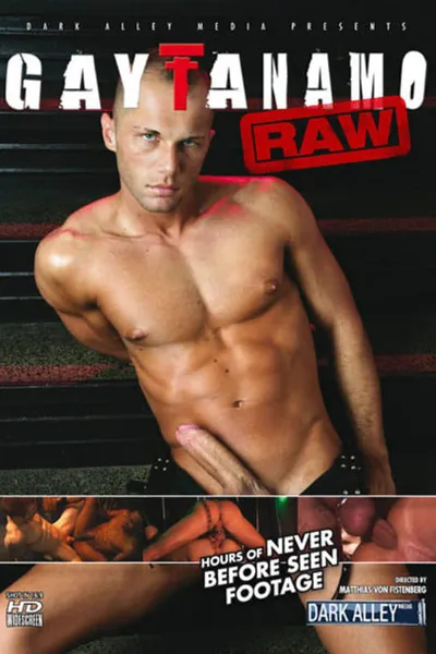 Gaytanamo: Raw